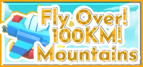 [스팀] (유료화 예정) 비행! 100KM! 산맥! (무료/무료)